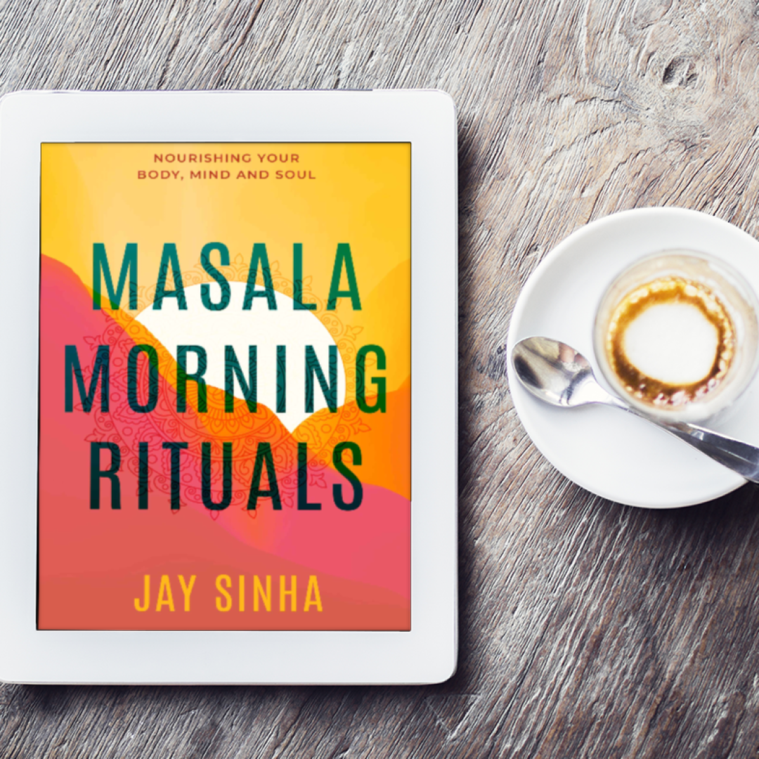 Book - Masala Morning Rituals: Nourishing Your Body, Mind and Soul -- Signed by Author!